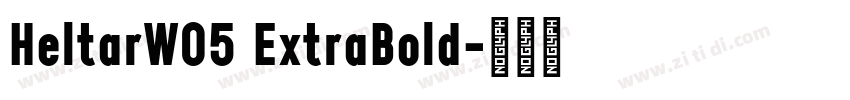 HeltarW05 ExtraBold字体转换